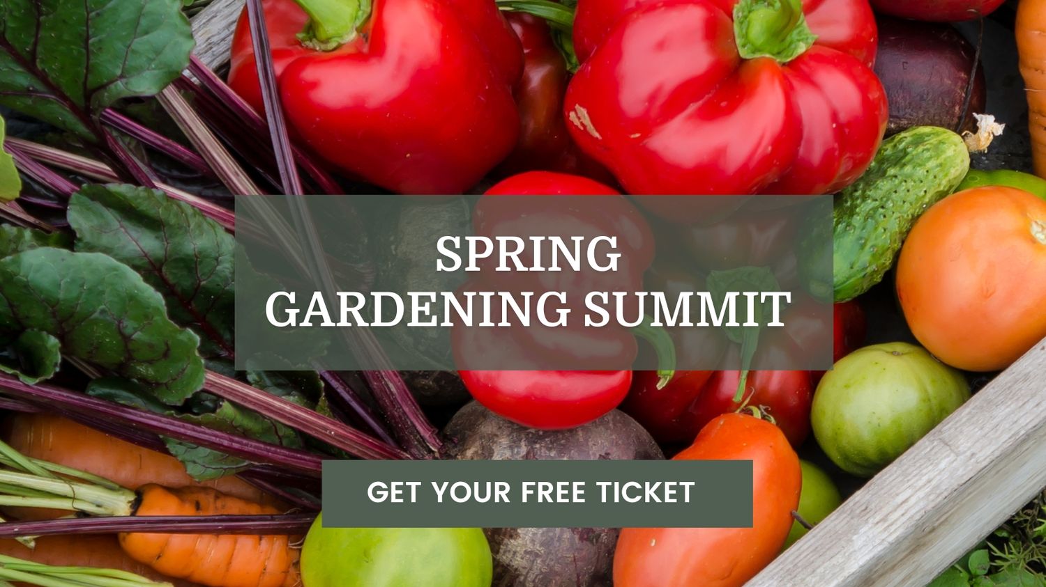 Free tickets for the Spring Gardening Summit